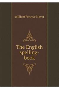 The English spelling-book