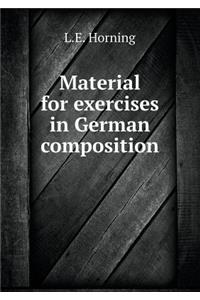 Material for Exercises in German Composition