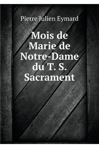Mois de Marie de Notre-Dame du T. S. Sacrament