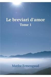 Le Breviari d'Amor Tome 1