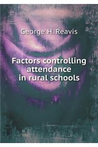 Factors controlling attendance in rural schools