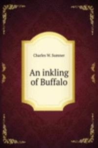 inkling of Buffalo