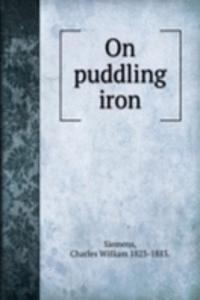 ON PUDDLING IRON