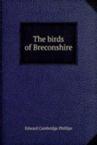 THE BIRDS OF BRECONSHIRE