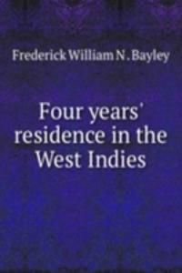 Four years' residence in the West Indies