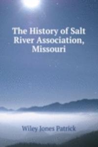History of Salt River Association, Missouri