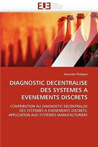 Diagnostic Decentralise Des Systemes a Evenements Discrets