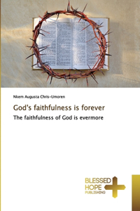 God's faithfulness is forever