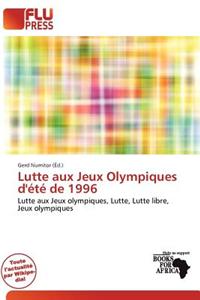 Lutte Aux Jeux Olympiques D' T de 1996