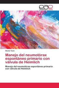 Manejo del neumotórax espontáneo primario con válvula de Heimlich