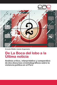 De La Boca del lobo a la Última noticia
