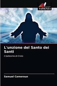 L'unzione del Santo dei Santi