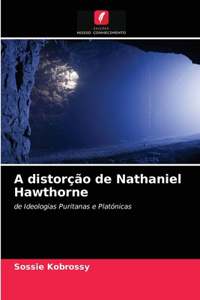 A distorção de Nathaniel Hawthorne