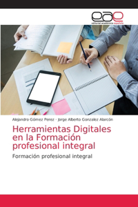 Herramientas Digitales en la Formación profesional integral