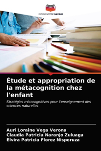 Étude et appropriation de la métacognition chez l'enfant