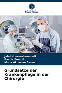 Grundsätze der Krankenpflege in der Chirurgie