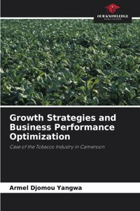 Growth Strategies and Business Performance Optimization