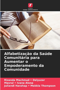 Alfabetização da Saúde Comunitária para Aumentar o Empoderamento da Comunidade