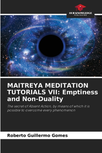 Maitreya Meditation Tutorials VII