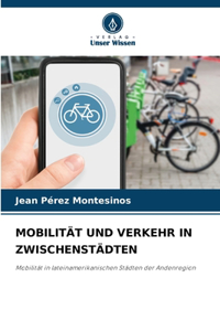 Mobilität Und Verkehr in Zwischenstädten