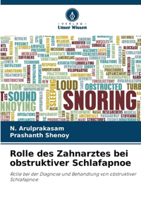 Rolle des Zahnarztes bei obstruktiver Schlafapnoe