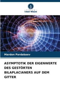 Asymptotik Der Eigenwerte Des Gestörten Bilaplacianers Auf Dem Gitter