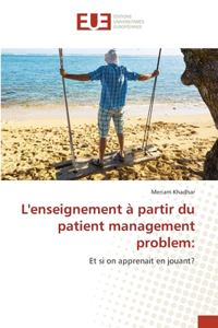 L'enseignement à partir du patient management problem