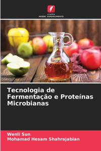 Tecnologia de Fermentação e Proteínas Microbianas