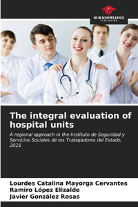 integral evaluation of hospital units