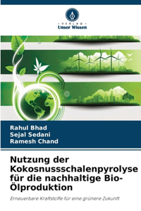 Nutzung der Kokosnussschalenpyrolyse für die nachhaltige Bio-Ölproduktion