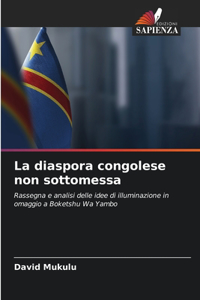 La diaspora congolese non sottomessa