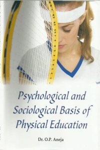 Psychological and Sociological Basis of Physical Education