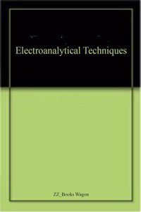 Electroanalytical Techniques