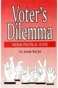 Voter's Dilemma: Indian Political Scene