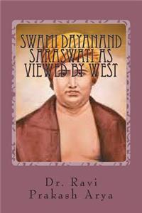 Swami Dayanand Saraswati as viewed by West