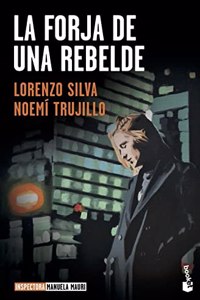 La forja de una rebelde: Serie Inspectora Manuela Mauri, 2