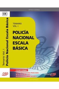 POLICIA NACIONAL ESCALA BASICA. TEMARIO VOL. I.