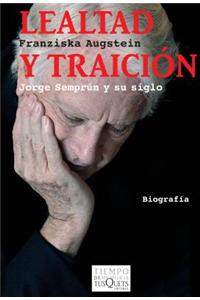 Lealtad y Traicion = Loyalty and Betrayal