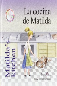 COCINA DE MATILDA, LA. ED. BILINGUE ESPANOL/INGLES