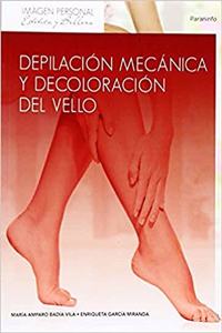 Depilacion mecanica y decoloracion del vello