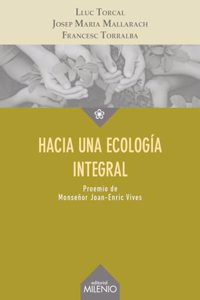 Hacia una ecologia integral