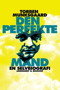 Den perfekte mand, en selvbiografi