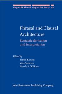 Phrasal and Clausal Architecture