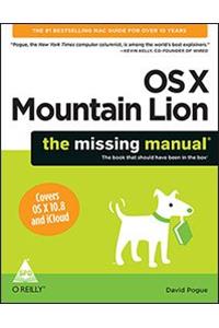 OS X Mountain Lion: The Missing Manual