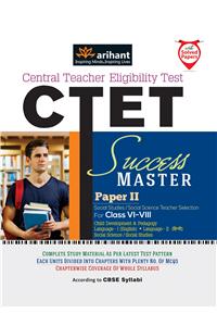 CTET Success Master Paper-2 Class (VI-VIII) Social Studies/Social Science Teacher Selection