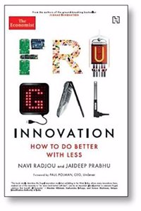 Frugal Innovation : How to do Better with Less
