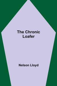 Chronic Loafer