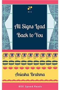 All Signs Lead Back to You (BEE Speed Reads)