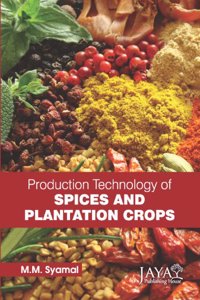 Production Technology of Spices and Plantation Crops