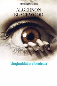 Unglaubliche Abenteuer